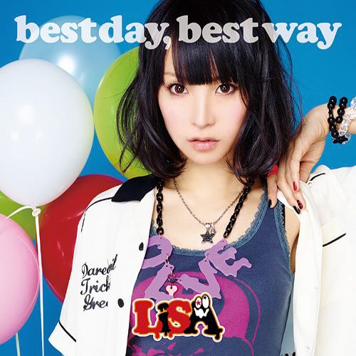 LiSA【best day, best way】(3nd)-『best day, best way』(日文歌詞