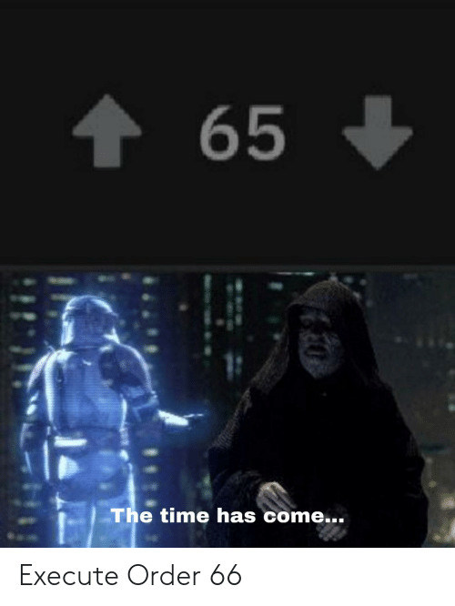 That time has come. Палпатин execute order 66. Execute order 66. The time has come execute order 66. The time has come.