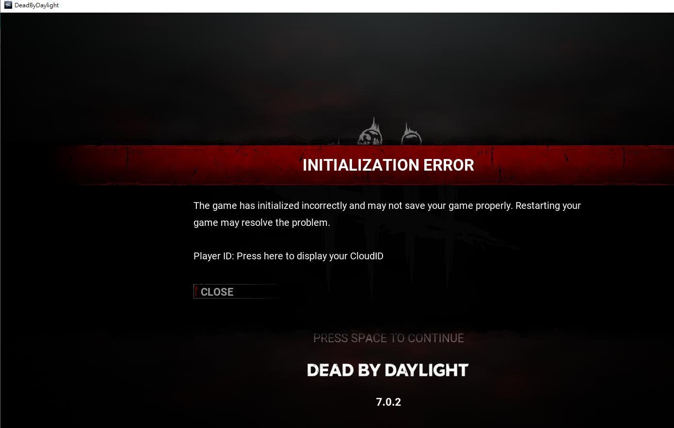  the game has initialized incorrectly dead by daylight
