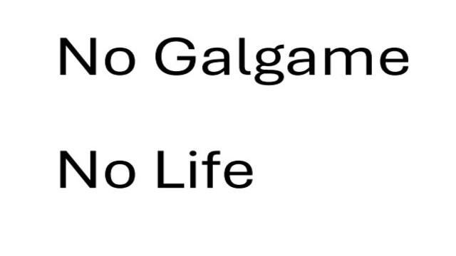 No Galgame No Life